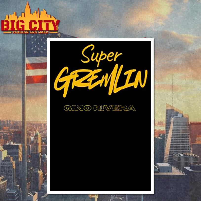 Ginorivera Super Gremlin 2025 Shirt