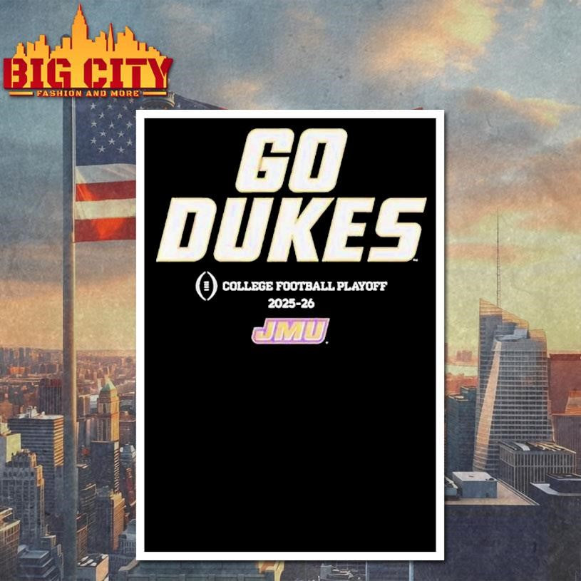 Go Dukes College Football Playoff James Madison Dukes Football 2025 2026 Shirt