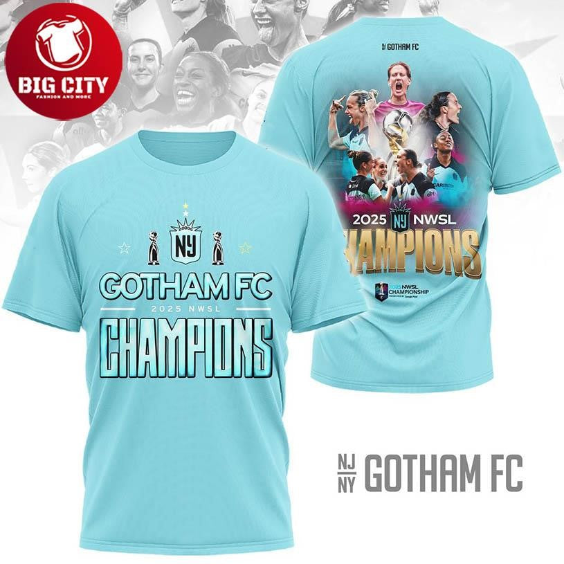 Gotham FC NWSL 2025 Champions Proud To Be New Yorker Two Sided Shirt