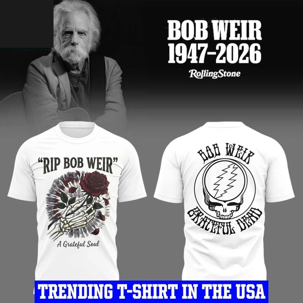 Grateful Dead Rest In Peace Bob Weir 1947-2026 Grateful Soul Shirt