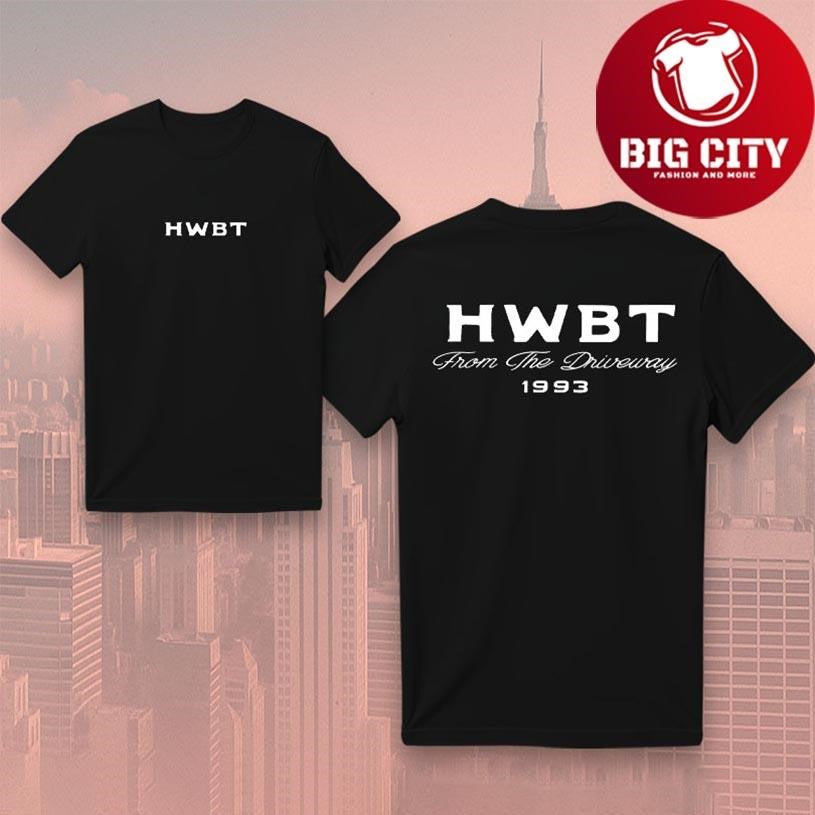 HWBT From The Driveway Graphic Two Sided Shirt