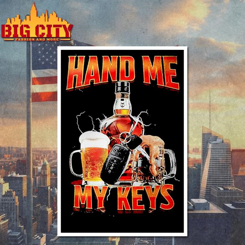 Hand Me The Keys Shirt