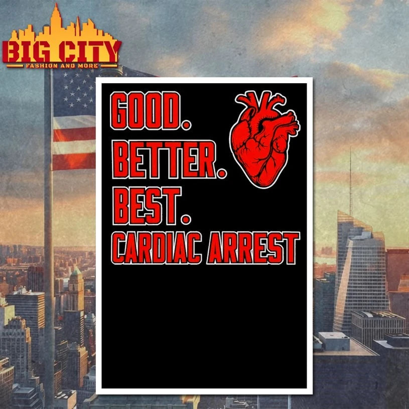 Heart Bears Good Better Best Cardiac Arrest shirt