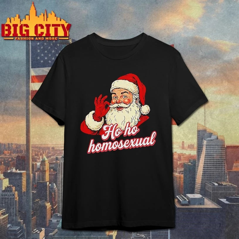 Ho Ho Homosexual Santa Claus Christmas shirt