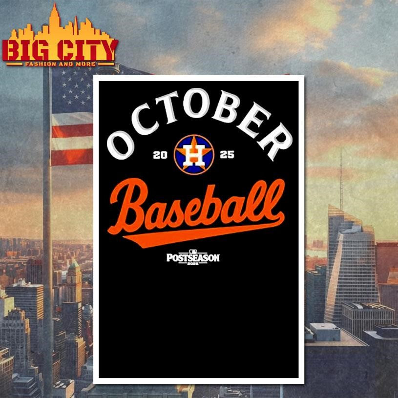 Houston Astros October Baseball 2025 Postseason shirt
