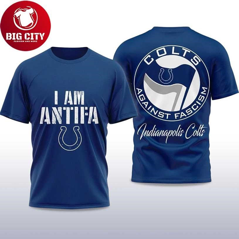 I Am Antifa Colts Against Fascism 2025 New Two Sided Shirt