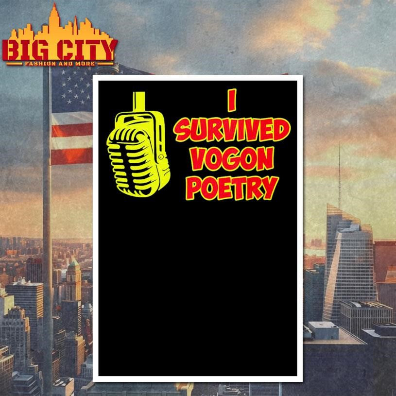 I Survived Vogon Poetry Shirt