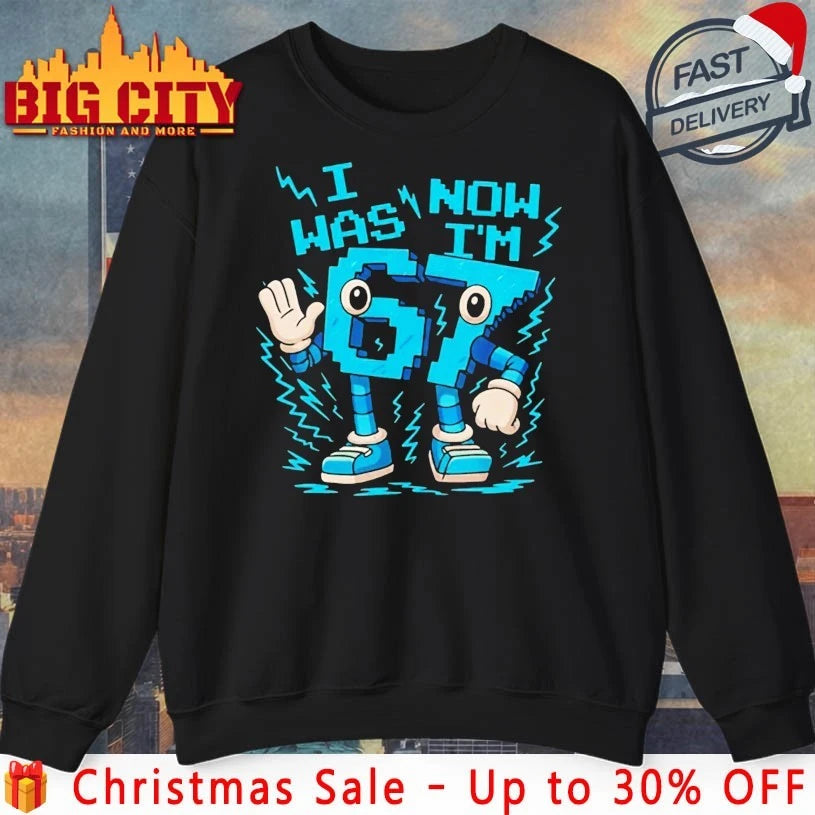I Was 6 Now I’m 7 Shirt 67 Brainrot Meme Shirt