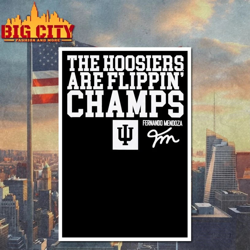 Indiana Football Fernando Mendoza The Hoosiers Are Flippin’ Champs signature shirt
