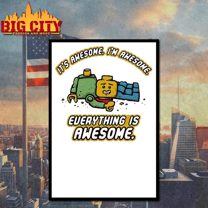 It’s awesome i’m awesome everything is awesome shirt