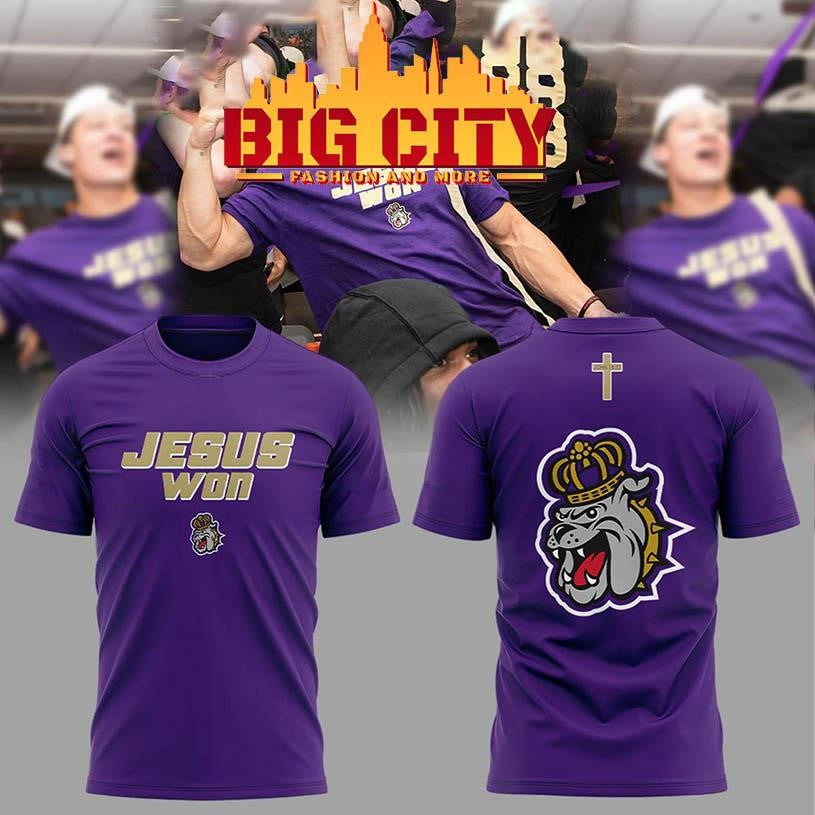 James Madison Dukes Football Jesus Won 2025 Two Sided Shirt