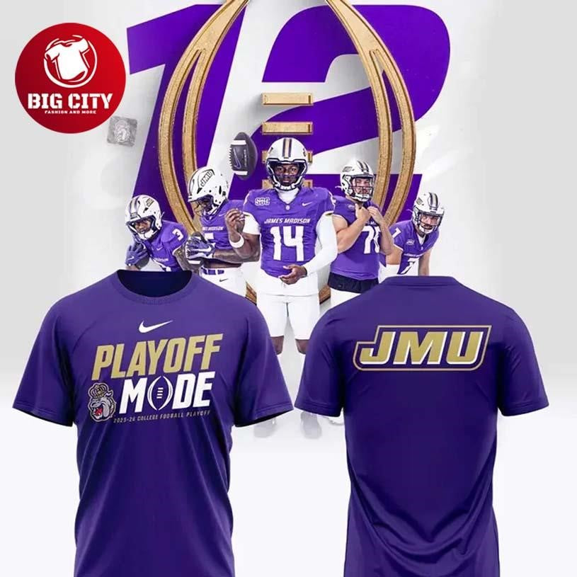 James Madison Dukes Playoffs Mode Two Sided Shirt