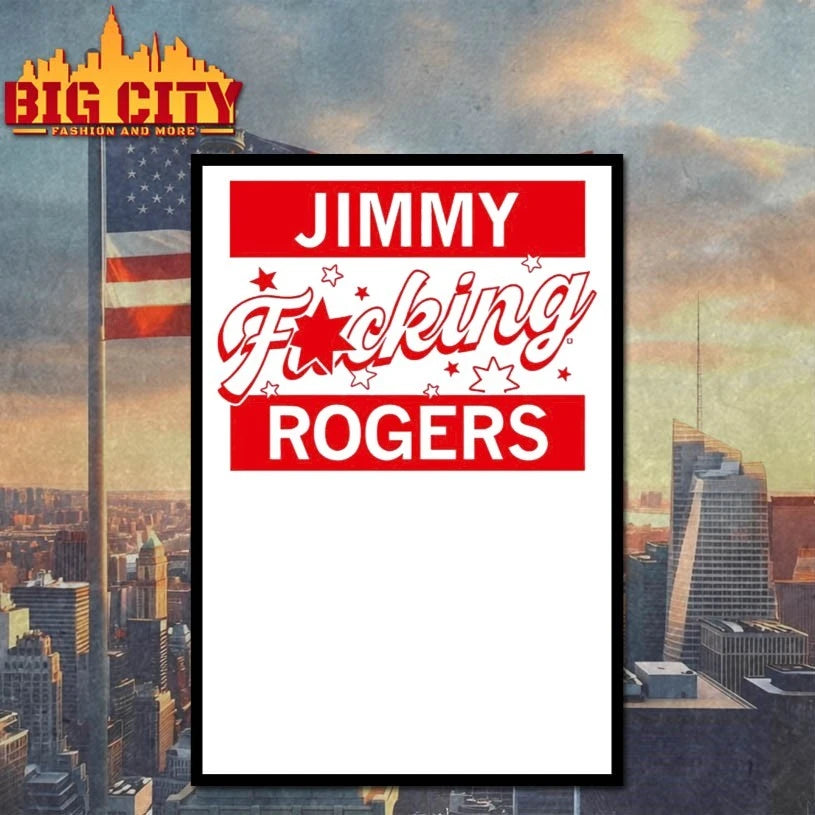 Jimmy Fucking Rogers shirt