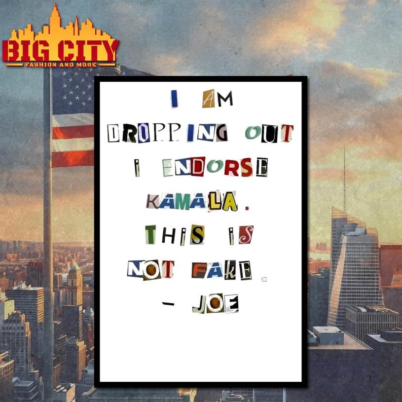 Joe I Am Dropping Out I Endorse Kamala This Is Not Fake Shirt