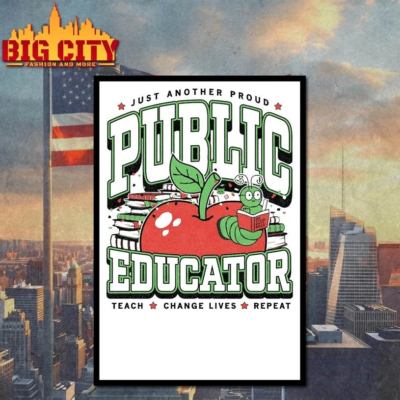 Just Another Proud Public Educator Max Collegiate Teach Change Lives Repeat shirt
