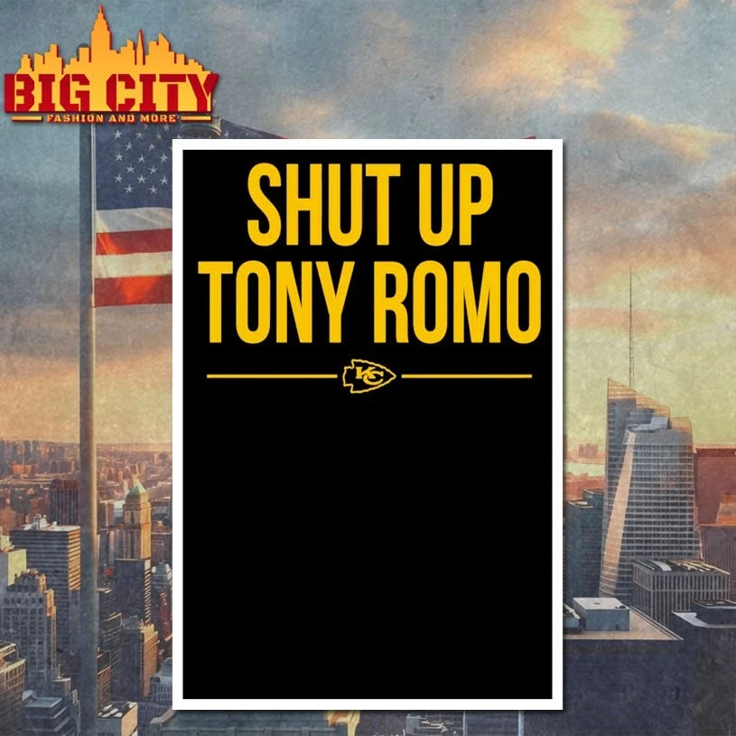 Kansas City Chiefs Shut Up Tony Romo shirt