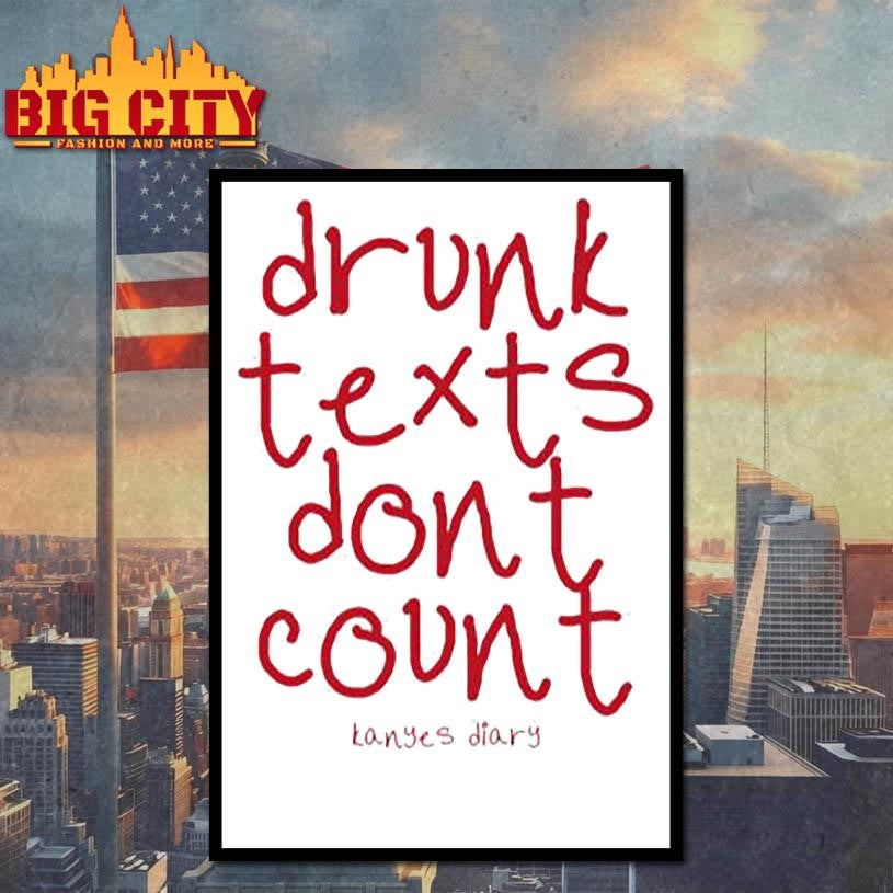 Kanyes Diary Drunk Texts 2025 Shirt