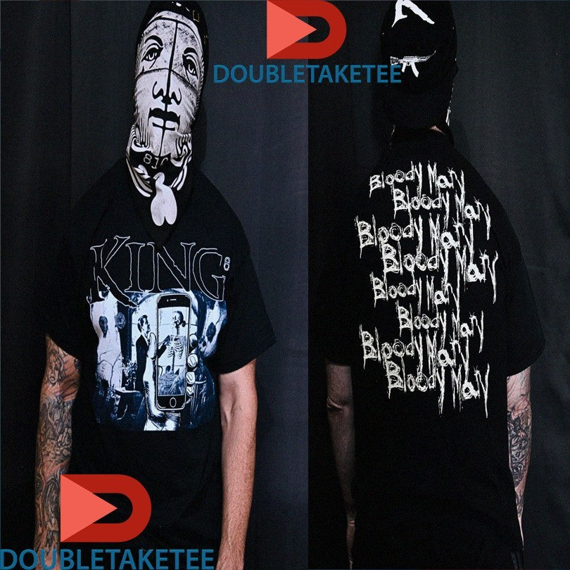 King 810 Say Cheese & Die Bloody Mary Shirts