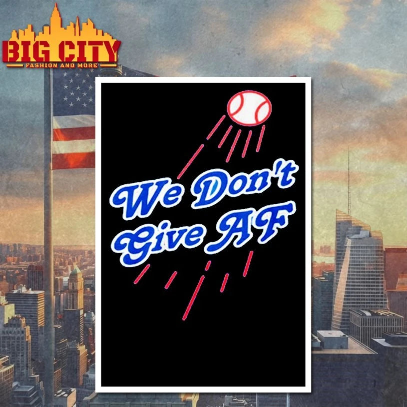 LA Dodgers We Don’t Give AF Shirt