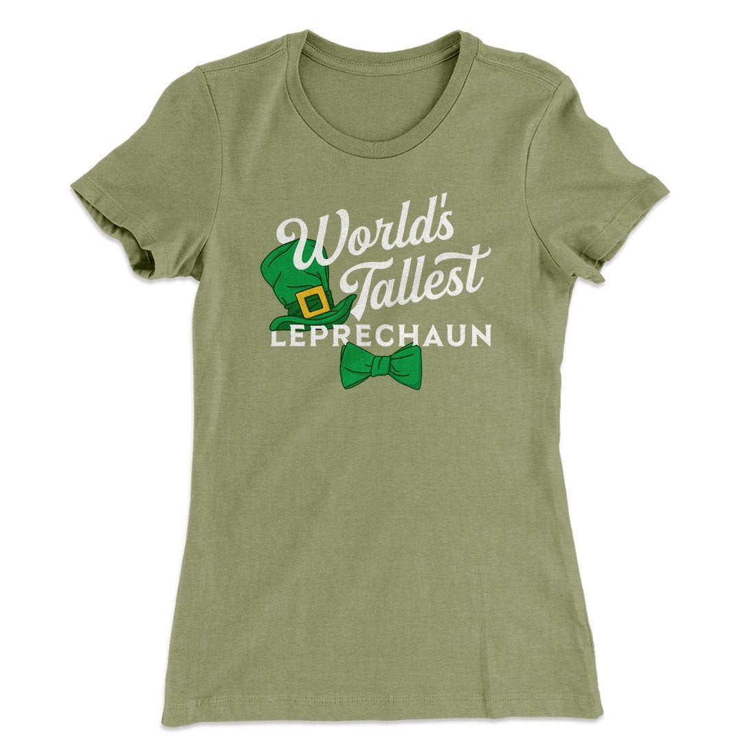 World's Tallest Leprechaun Women's T-Shirt