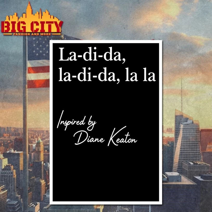 La Di Da La Di Da La La Inspired By Diane Keaton shirt