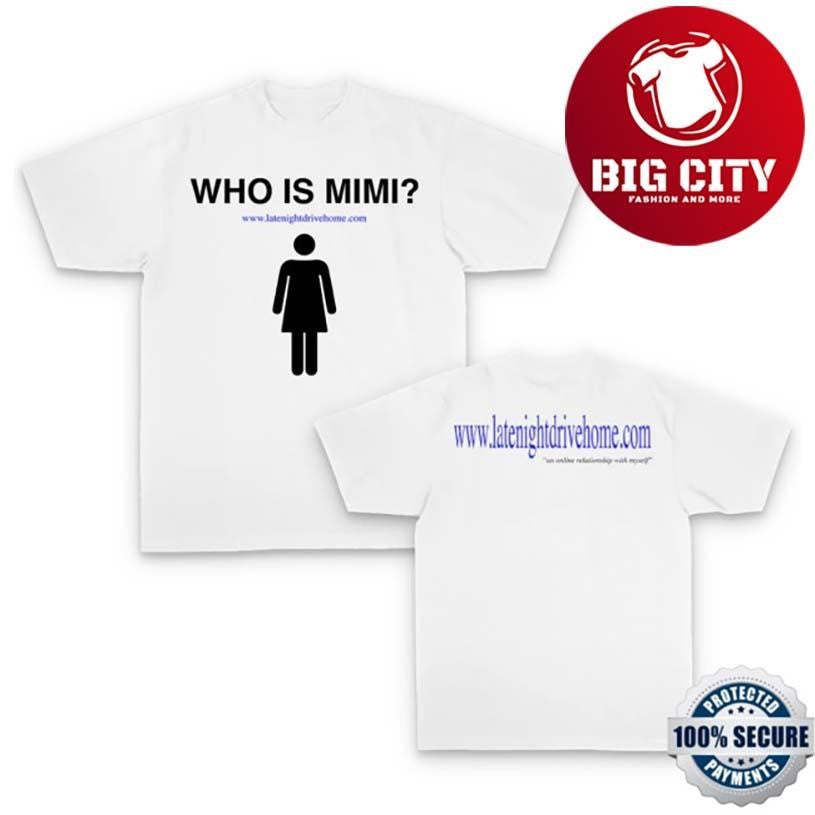 Late Night Drive Home Mimi Two Sided Shirt