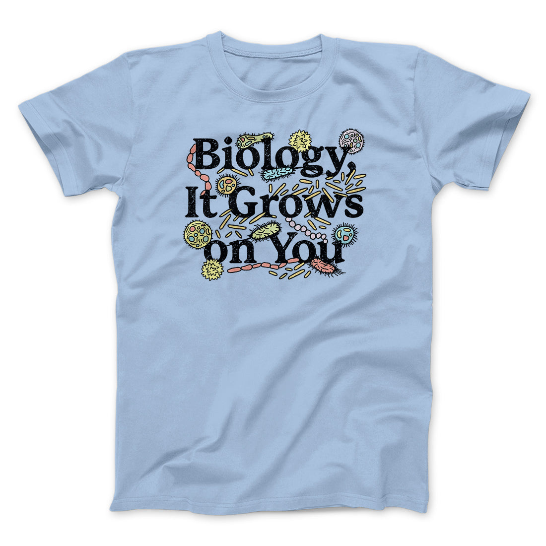 Biology: It Grows On You Men/Unisex T-Shirt