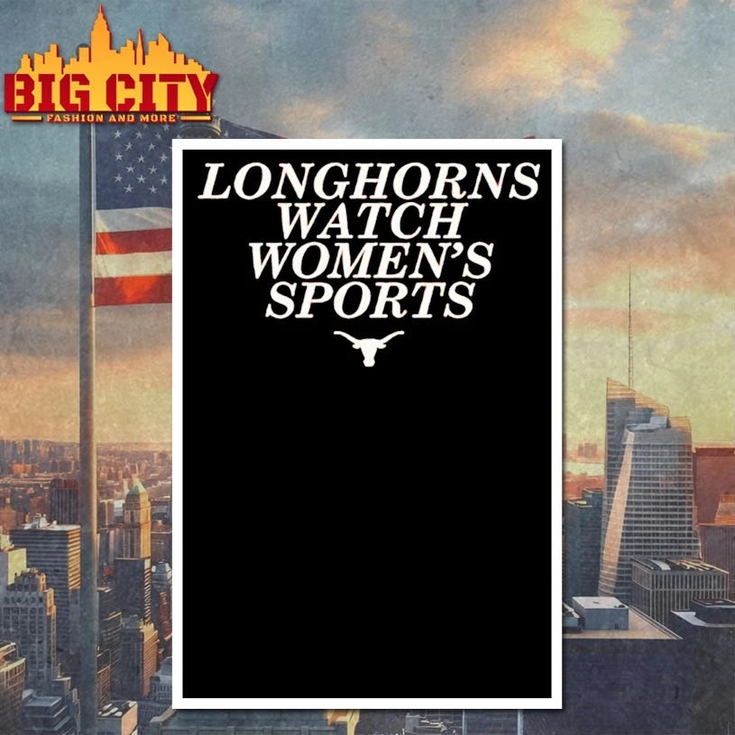 Longhorns Watch Women’s Sports shirt