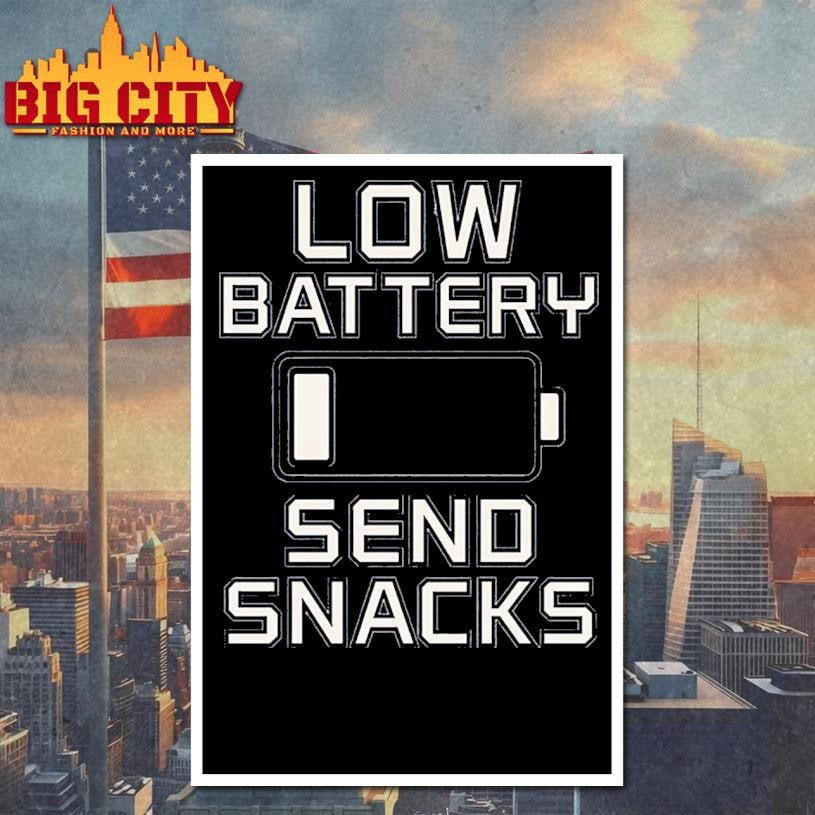 Low Battery Send Snacks Shirt