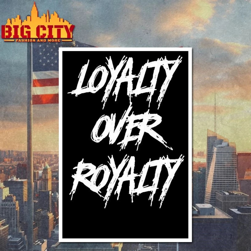 Loyalty over royalty shirt