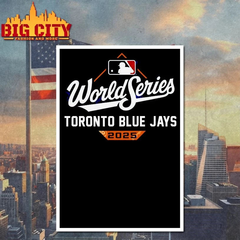 MLB World Series 2025 Toronto Blue Jays shirts