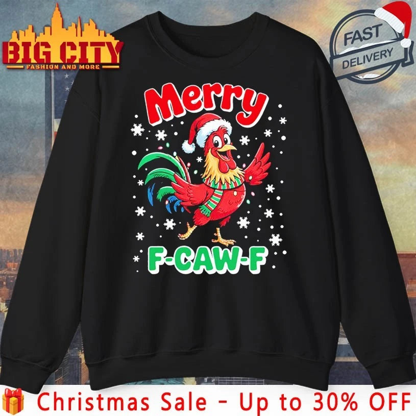 Merry F-Caw-F Christmas Chicken Funny shirt