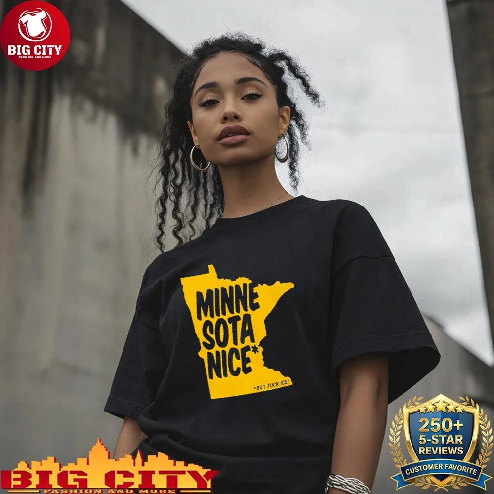 Minnesota Map Nicebut fuck ice shirt