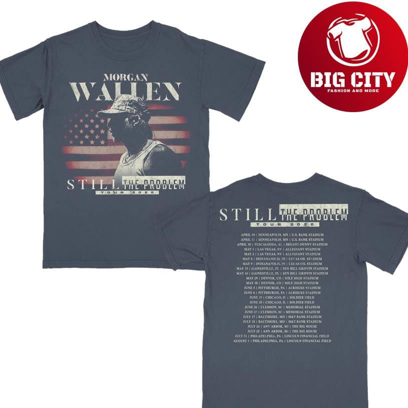 Morgan Wallen Merch Still The Problem Tour Two Sided Shirt