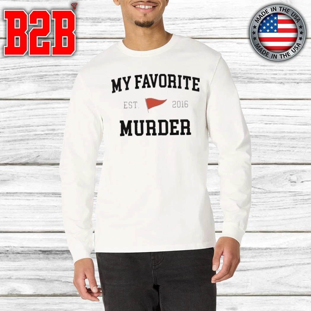 My Favorite Murder MFM Collegiate Shirt