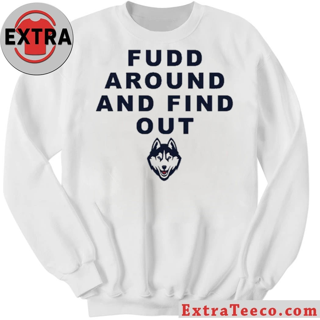 Nice Katie Fudd Fudd Around And Find Out Logo 2026 Shirt