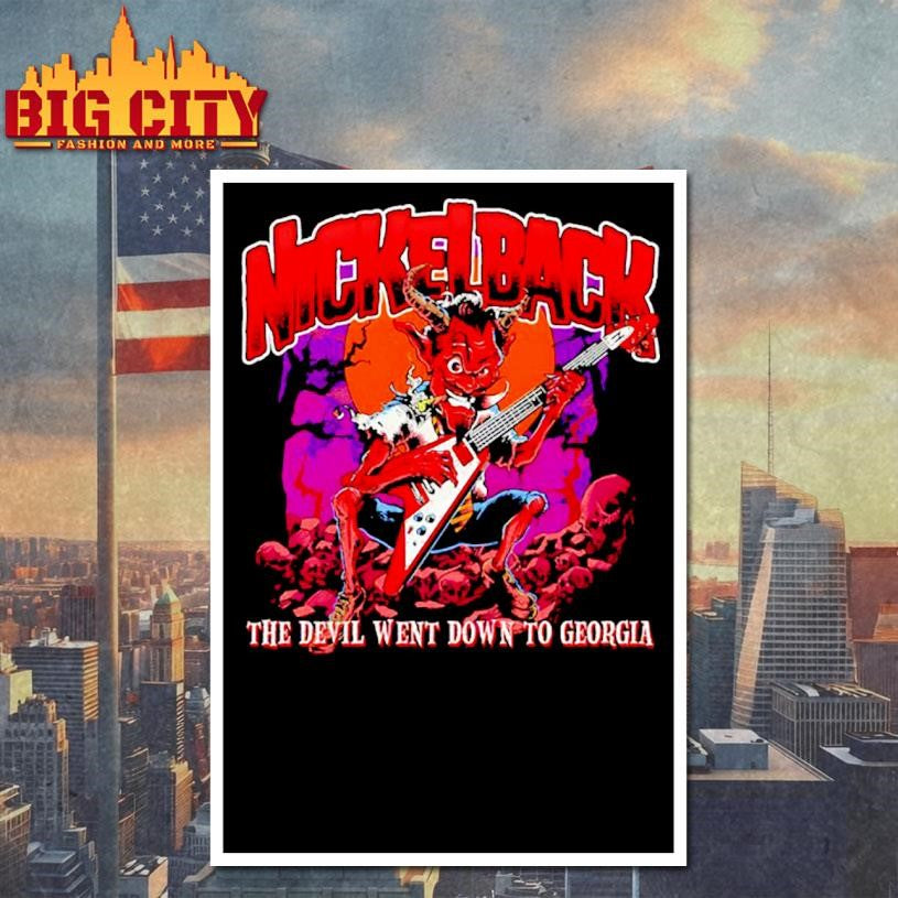 Nickelback The Devil Went Down To Georgia shirt