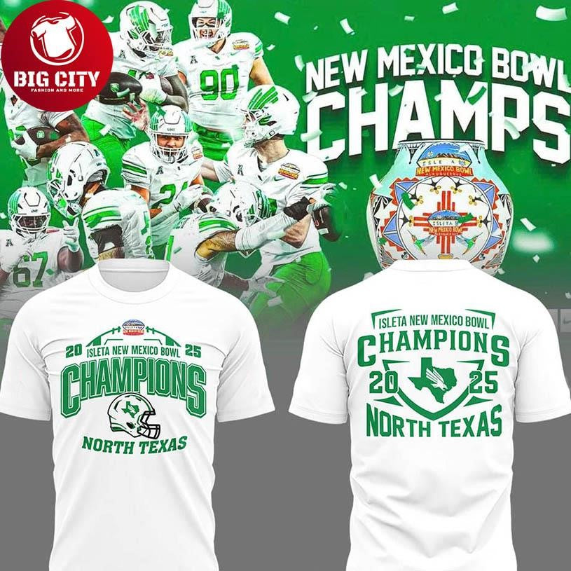 North Texas Mean Green 2025 New Mexico Bowl Champs Celebrate Two Sided Shirt