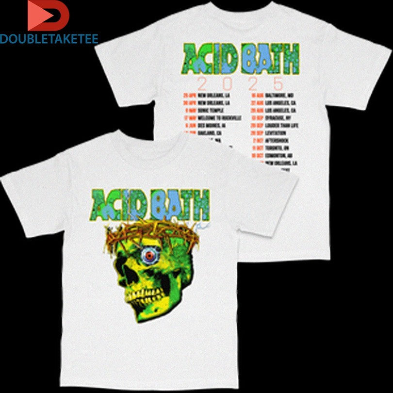 Official Acid Bath Tour 2025 Dates Skull Crown Of Thorns Shirts