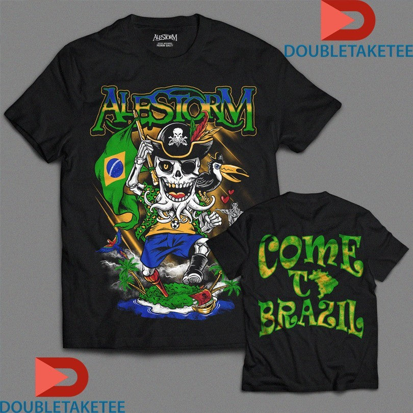 Official Alestorm Come To Brazil Pirate Shirts