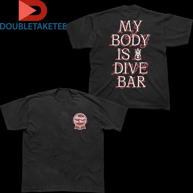 Official Amigo The Devil My Body Is Dive Bar Shirts