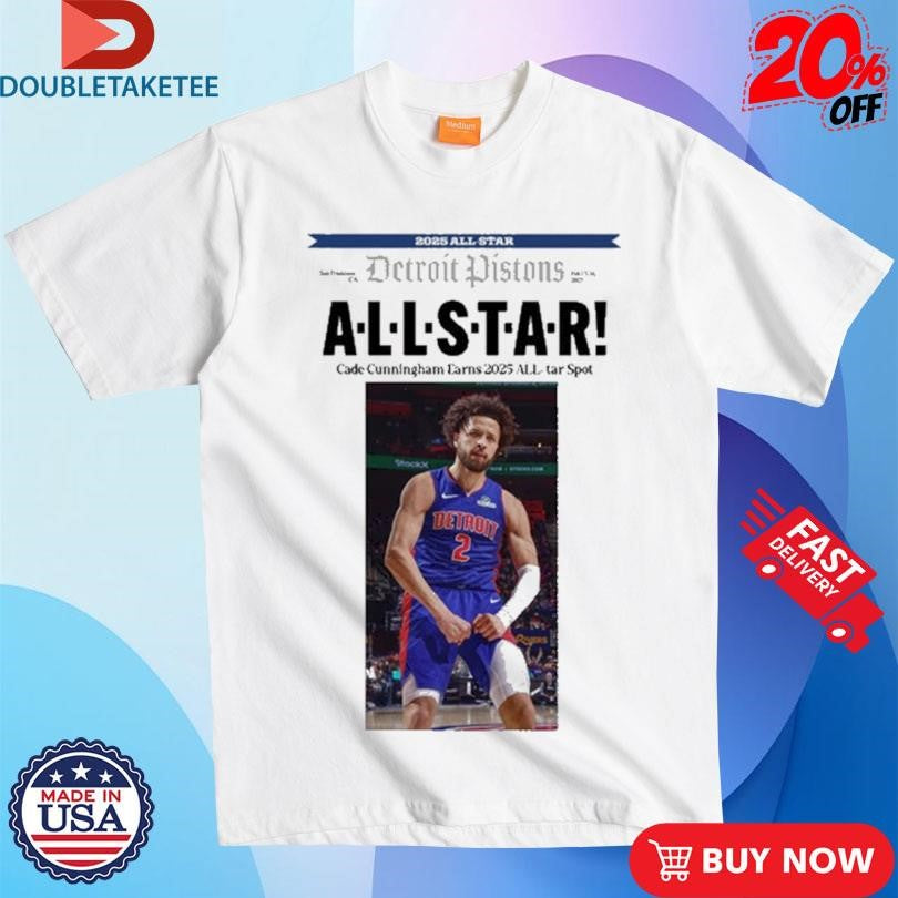 Official Cade Cunningham EarnsTar Spot 2025 All Star Detroit Pistons Shirts