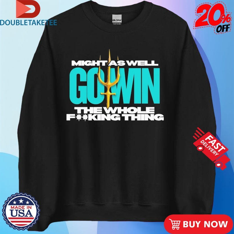Official Cal Raleigh Might As Well Go Win The Whole Fucking Thing Seattle Mariners Aquaman Trident Shirts