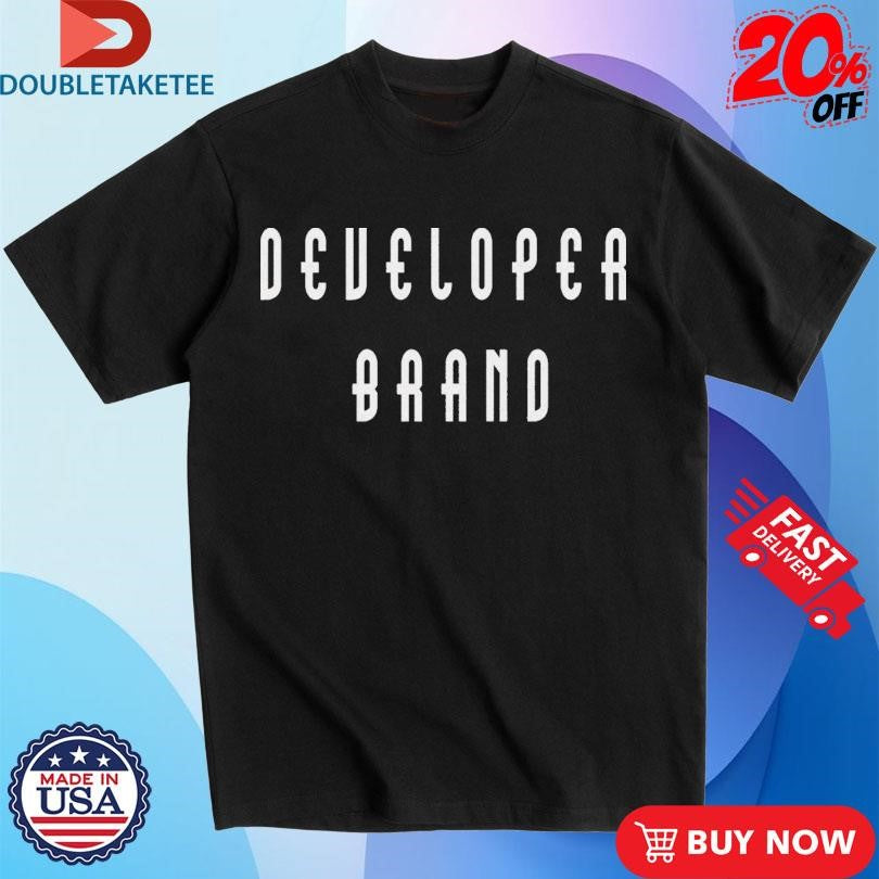 Official Developer Brand Enthusiast Shirts