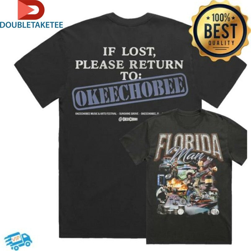 Official Florida Man If Lost Please Return To Okeechobee T-Shirts