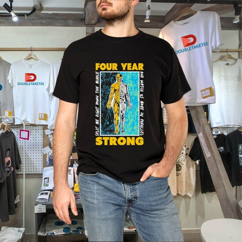 Official Four Year Strong Split Down The Middle And Watch Us Move In Parallel Shirts