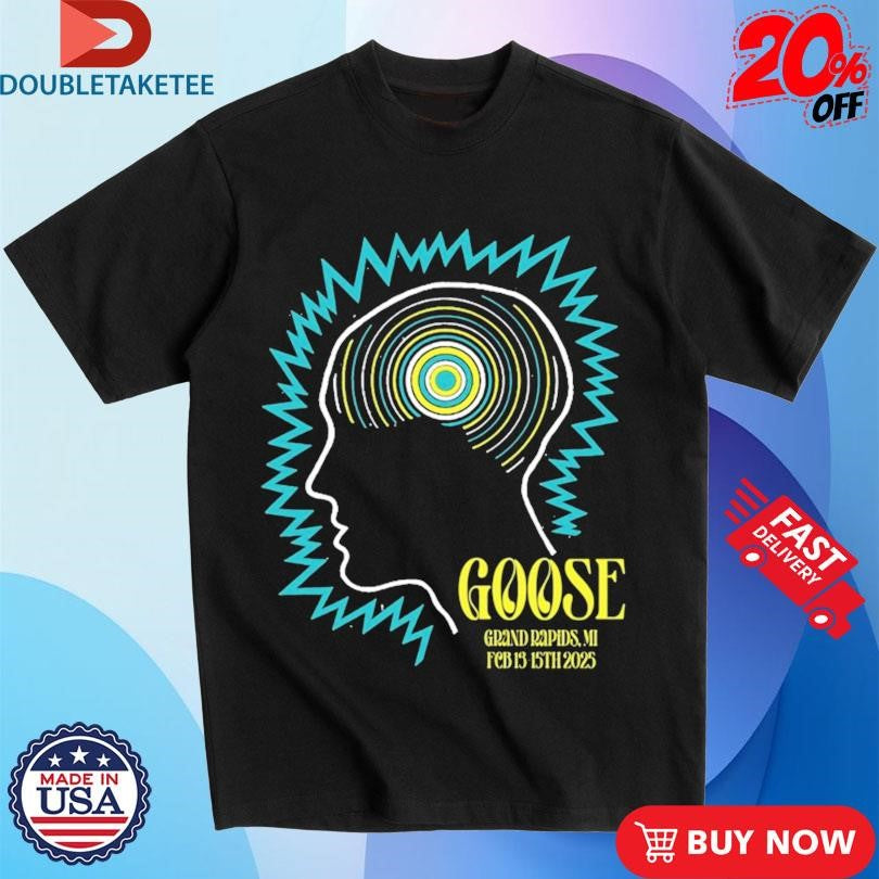 Official Goose Feb 13-15 2025 Grand Rapids MI Head Shirts