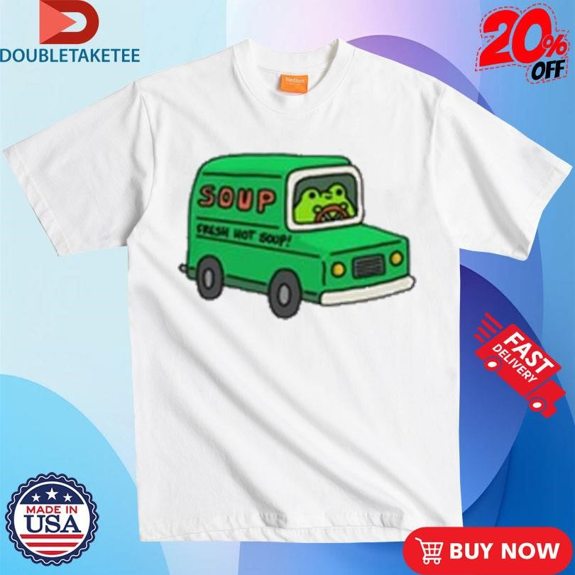 Official Greb Fresh Hot Soup Van Shirts