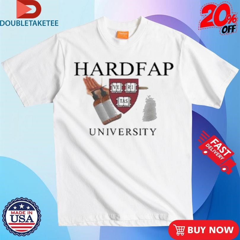 Official Hardfap University Shirts