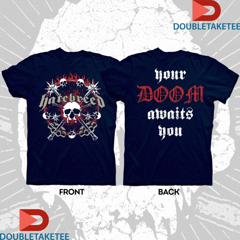 Official Hatebreed Your Doom Awaits You Skull Shirts